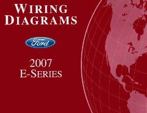 2007 Ford Truck E-Series Wiring Diagrams Manual