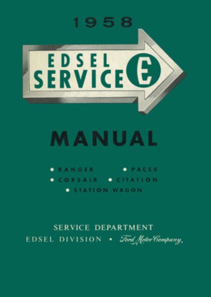 1958 Edsel All Models Factory Shop Service Manual