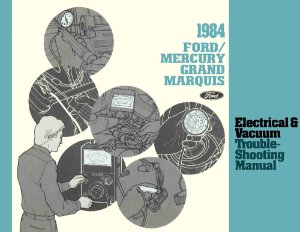 1984 Ford Crown Victoria, Grand Marquis Wiring Diagrams Manual