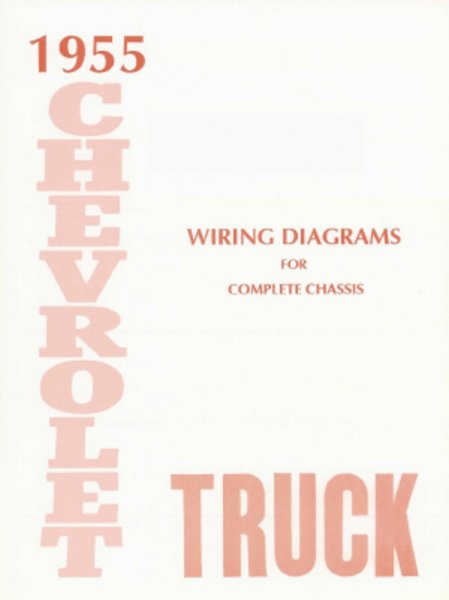 1955 Chevrolet Truck All Models Wiring Diagrams Manual