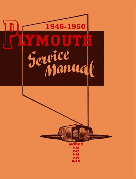 1946–1950 Plymouth ALL MODELS BEST FOR -50 Factory Shop Service Manual