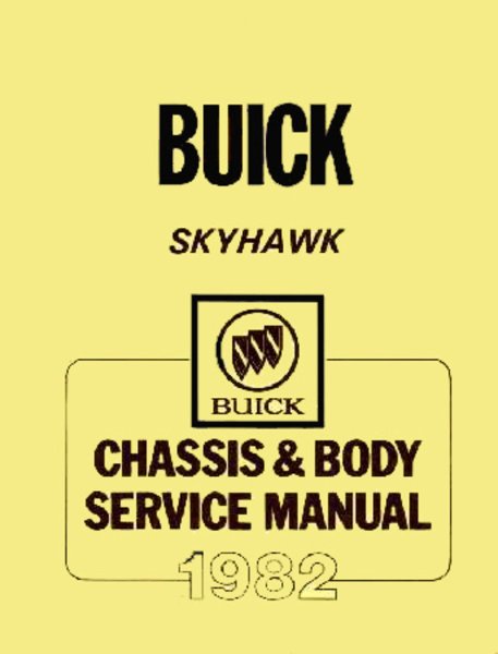 1982 Buick Skyhawk Factory Shop Service Manual