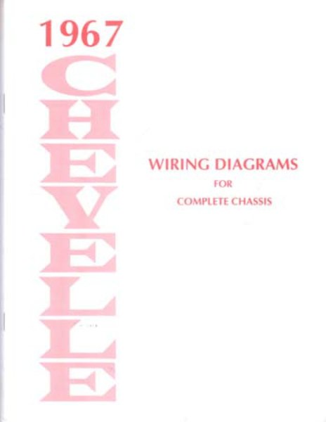 1967 Chevrolet Chevelle Wiring Diagrams Manual