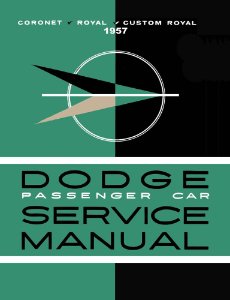 1957 Dodge All Models Factory Shop Service Manual