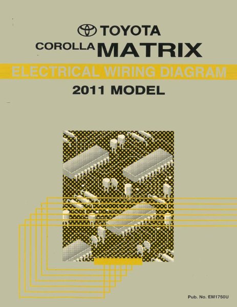 2011 Toyota Corolla Matrix Wiring Diagrams Manual