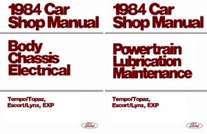 1984 Ford Escort, Tempo, Lynx Factory Shop Service Manual