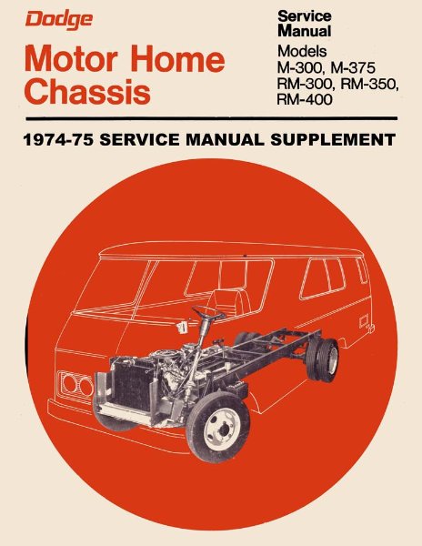1974–1975 Dodge Truck Motor Home Factory Shop Service Manual