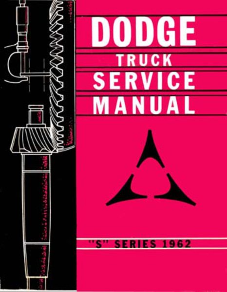 1962 Dodge Truck All Models Factory Shop Service Manual