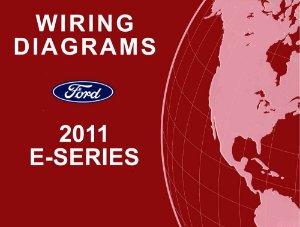 2011 Ford Truck E-Series Wiring Diagrams Manual
