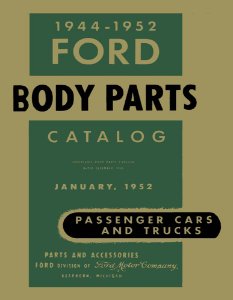1944–1952 Ford CAR TRUCK - BODY Parts Book