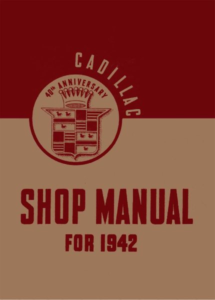 1942 Cadillac ALL MODELS - CHASSIS Factory Shop Service Manual