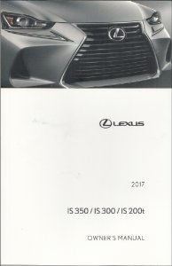 2017 Lexus IS 200T, IS 300, 350 Owner's Manual