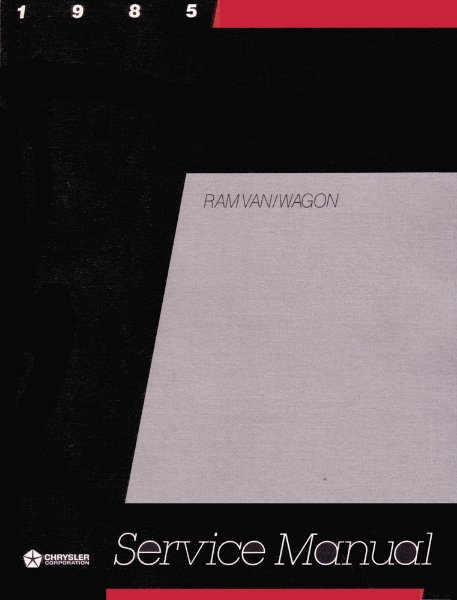 1985 Dodge Truck Ram Van, Ram Wagon Factory Shop Service Manual