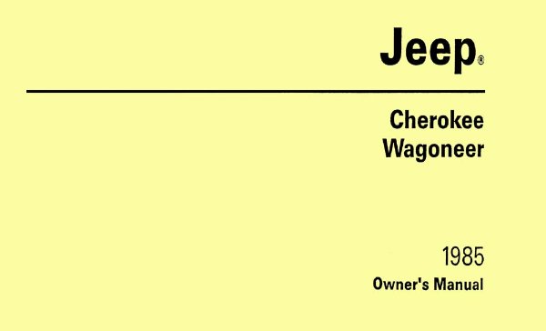 1985 Jeep Cherokee & Wagoneer Owner's Manual