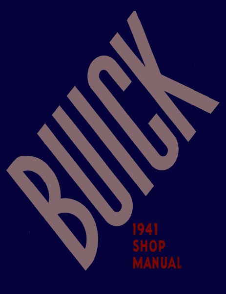 1941 Buick All Models Factory Shop Service Manual