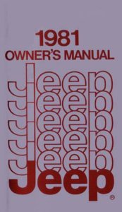 1981 Jeep All Models Owner's Manual