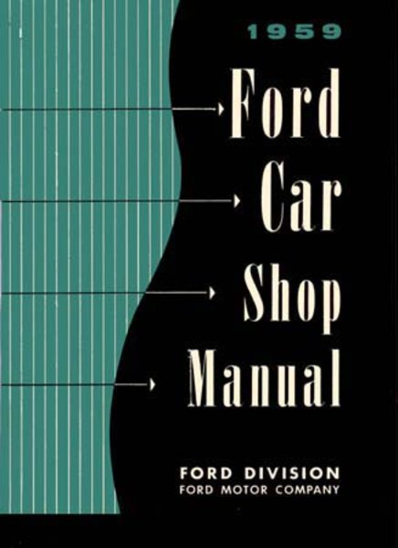 1959 Ford All Car Model NO THUNDERBIRD Factory Shop Service Manual