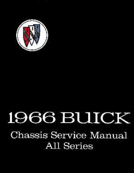 1966 Buick ALL MODELS - CHASSIS Factory Shop Service Manual