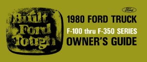 1980 Ford F-100, F-250, F-350 Truck Owner's Manual