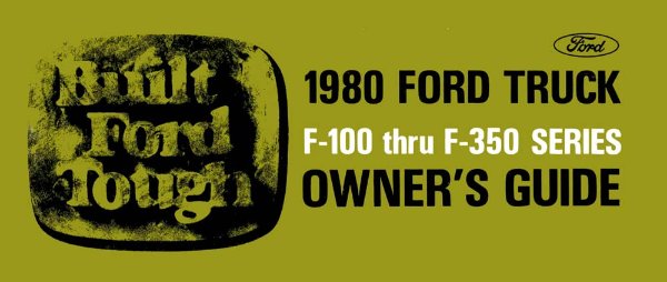 1980 Ford F-100, F-250, F-350 Truck Owner's Manual