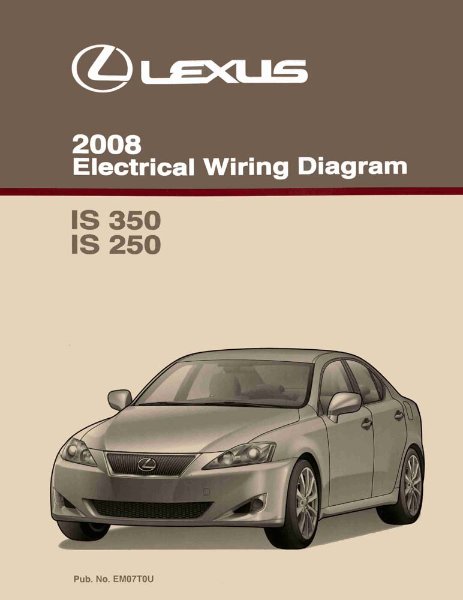 2008 Lexus IS 350, IS 250 Wiring Diagrams Manual