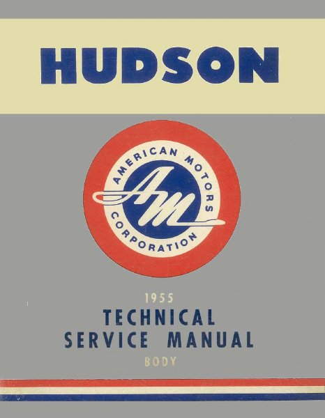 1955 Hudson Hornet, Wasp, Rambler Factory Shop Service Manual