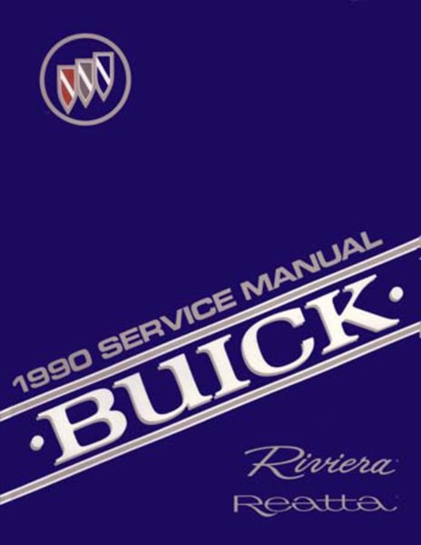 1990 Buick Reatta, Riveria Factory Shop Service Manual