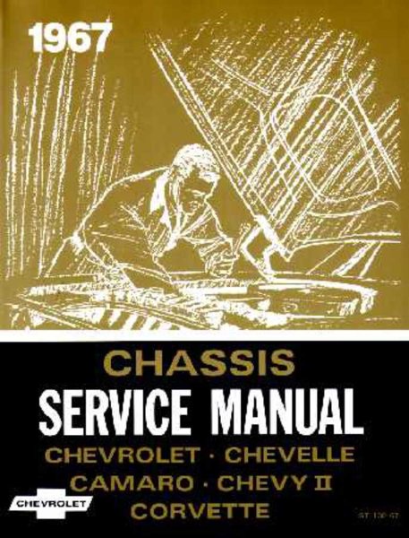 1967 Chevrolet Camaro, Chevelle, Chevy II, Corvette Factory Shop Service Manual