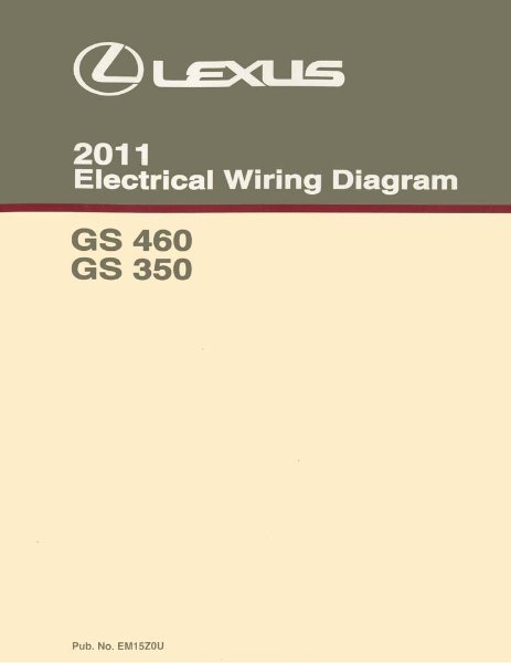 2011 Lexus GS 460, GS 350 Wiring Diagrams Manual