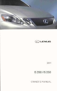 2011 Lexus IS 250, 350 Owner's Manual