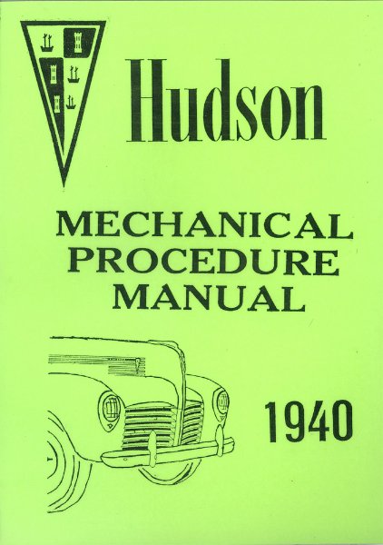 1940 Hudson All Models Factory Shop Service Manual