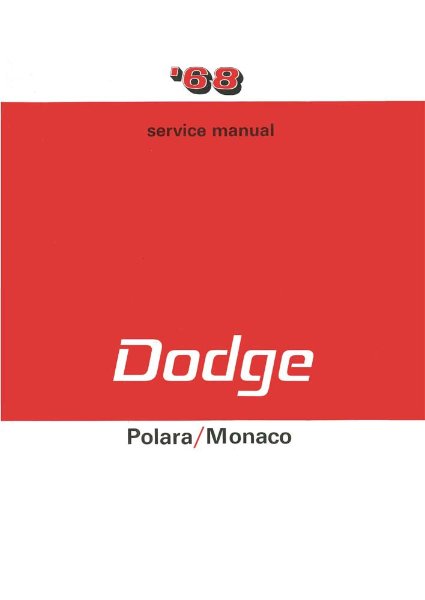 1968 Dodge Monaco, Polara Factory Shop Service Manual