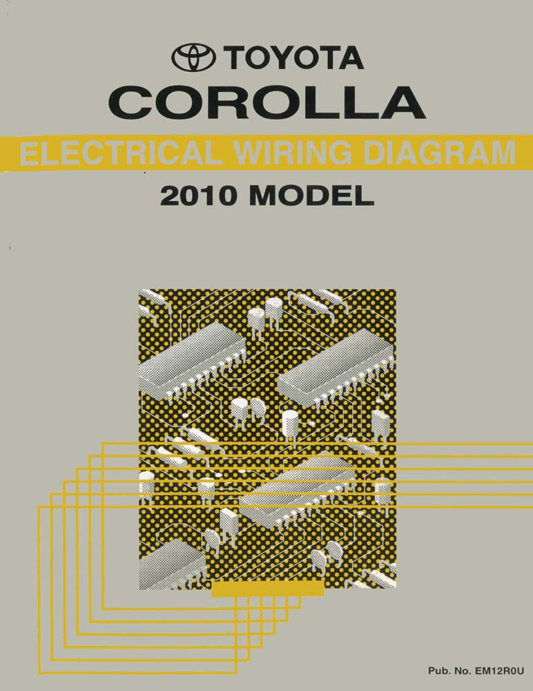 2010 Toyota Corolla Wiring Diagrams Schematics Layout