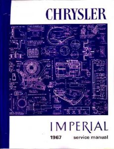 1967 Chrysler IMPERIAL - ALL MODELS Factory Shop Service Manual