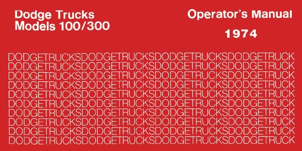 1974 Dodge Light Duty Truck (100-300) Owner's Manual