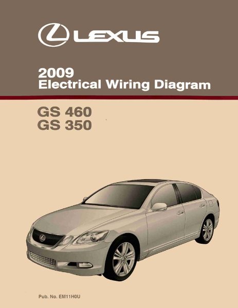 2009 Lexus GS 460, GS 350 Wiring Diagrams Manual