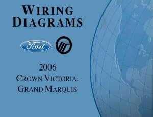 2006 Ford Crown Victoria, Grand Marquis Wiring Diagrams Manual