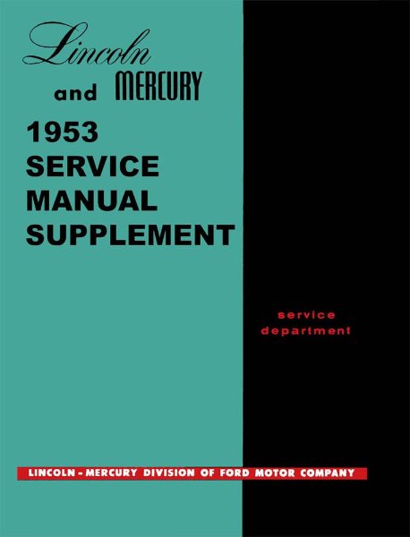 1953 Lincoln Capri, Cosmopolitan Factory Shop Service Manual