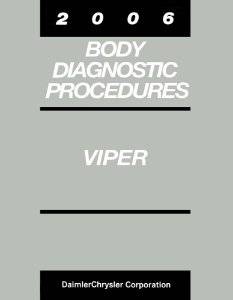2006 Dodge Viper - Body Diagnostic Procedures ONLY Factory Shop Service Manual