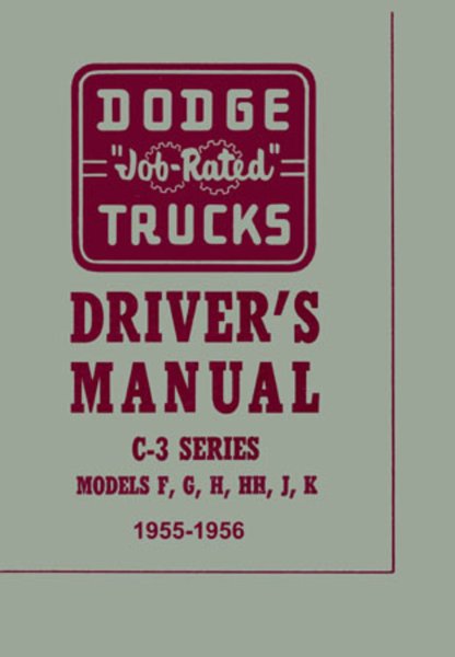 1955–1956 Dodge C-3 Models (F, G, H, HH, J & K) Owner's Manual