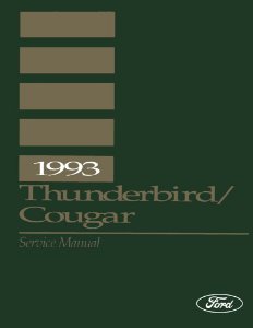 1993 Ford Thunderbird, Cougar Factory Shop Service Manual
