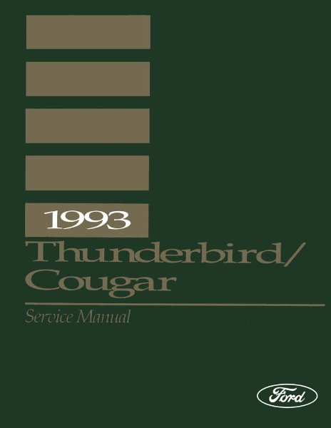 1993 Ford Thunderbird, Cougar Factory Shop Service Manual