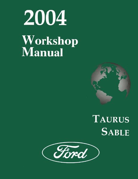 2004 Ford Taurus, Sable Factory Shop Service Manual