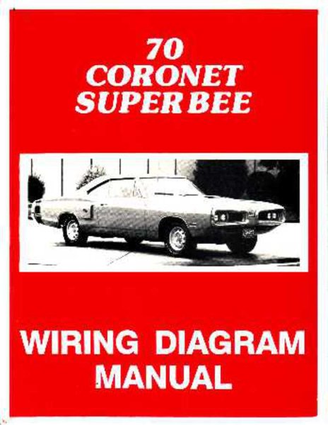 1970 Dodge Coronet Super Bee Electrical Wiring Diagrams Schematics  Book