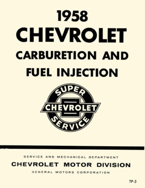 1958 Chevrolet CARBURETION FUEL INJECTION Factory Shop Service Manual