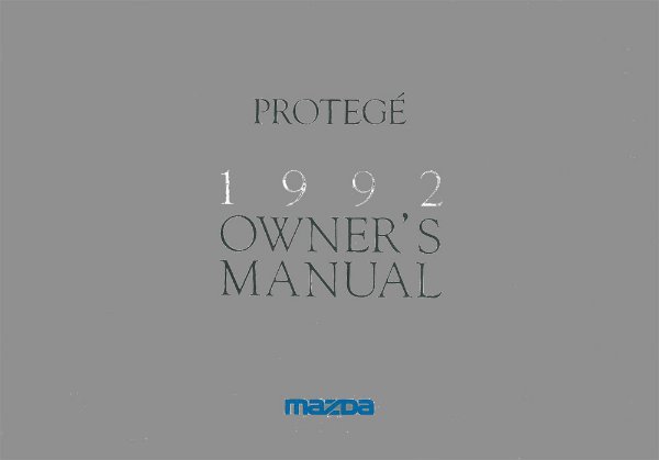 1992 Mazda Protégé Owner's Manual