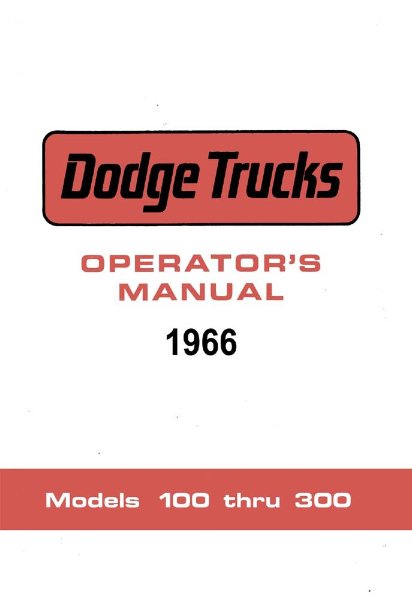 1966 Dodge Light Duty Truck  D100, D200, D300 Owner's Manual