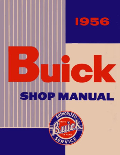 1956 Buick Century, Roadmaster, Special, Super Factory Shop Service Manual