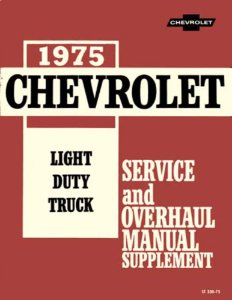 1975 Chevrolet Truck C10, C20, C30, K10, K20, K30 Factory Shop Service Manual
