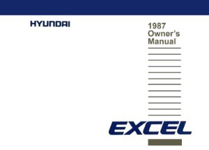 1987 Hyundai Excel Owner's Manual